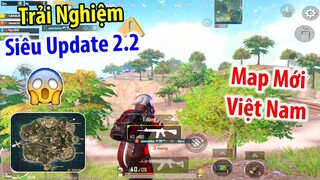 SIÊU UPDATE 2.2 : Trải Nghiệm "Map Việt Nam NUSA" Siêu Đẹp | PUBG Mobile