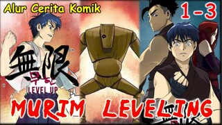 KEMBALI KE MASALALU DENGAN SYSTEM OVERPOWER | MURIM LEVELING Part 1-3