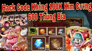 Huyền Thoại Hải Tăc | Hack Code 100k Kim Cương 600 Thùng Bia Hải Tặc Đại Chiến Được Không | ttbđ