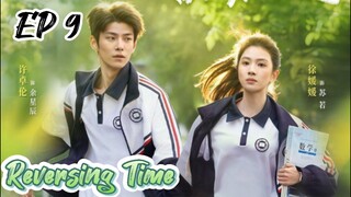 [ENG] EP 9 Reversing Time