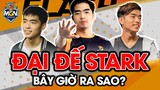 Đại Đế STARK - Trùm Top LMHT Việt Nam Giờ Ra Sao | MGN eSports