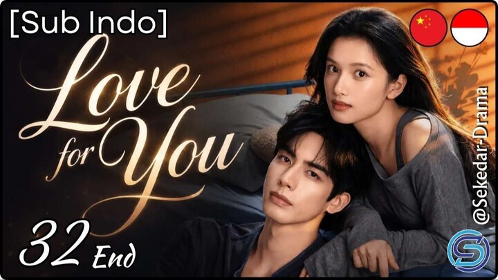 [Sub Indo] ⟦💘⟧ ĹŐVĔ ŦŐŔ ŶŐÚ ⟦💘⟧ – Eps. 32 End (2026)