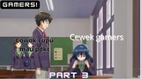 hubungan segitiga antara cewek bucin, cowok cupu dan cewek gamers | anime GAMERS!