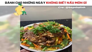 Dành cho những ngày mà các nàng không biết nấu ăn gì #nauanngon