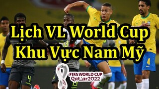 Lịch Thi Đấu Vòng Loại World Cup 2022 Khu Vực Nam Mỹ - Bảng Xếp Hạng Mới Nhất