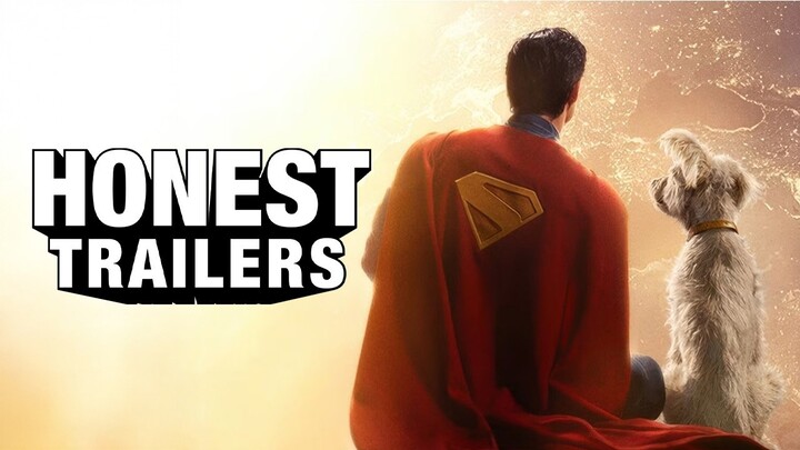 Honest Trailers Superman (2025)
