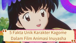 5 Fakta Unik Karakter Kagome Higurashi Dalam Film Anime Inuyasha