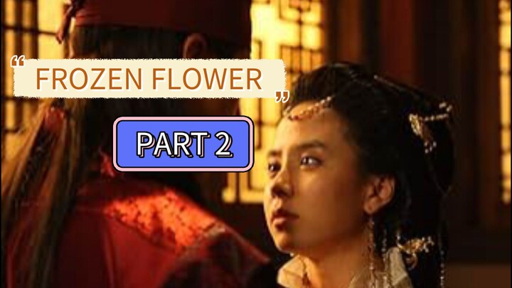 Frozen flower part 2