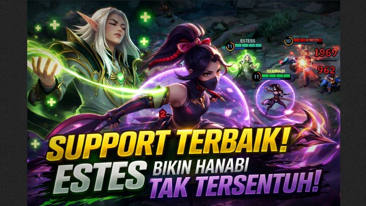 Support Terbaik! Estes Bikin Hanabi Tak Tersentuh!