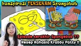 Teori Konspirasi Spongebob | Episode Terakhir Spongebob ?! Resep Rahasia Krabby Patty dari Kepiting?