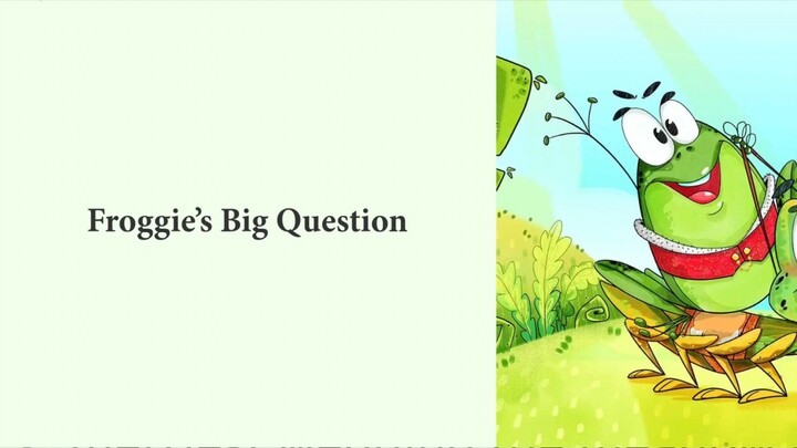 Froggie's Big Question