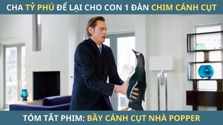 Người Cha Tỷ Phú Để Lại Di Sản Thừa Kế Cho Con Trai Là 1 Đàn Chim Cánh Cụt | AHA MOVIE