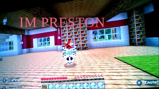 Im Preston! - Minecraft