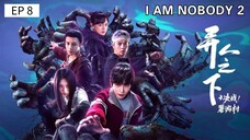 🇨🇳 ¡m π0b0d¥ $2 : EP 8 - SUB INDO