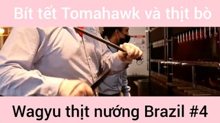 Bít tết Tomahawk và thịt bò Wagyu #4