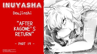 INUYASHA DOUJINSHI: After Kagome's Return - part 19 -