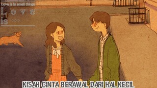 Awal Mula Mereka Berdua Berjumpa Dan Saling Mencintai |Love Is In Small Things  Part 1