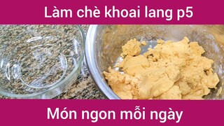 Làm chè khoai lang p5