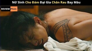 Review Phim: Đại Gia Chăn Rau Bị Nữ Sinh Xăm Mình Cho Bay Thủ | Phim Báo Th.ù 2023 | CuSut Review