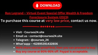 Ron Legrand – Virtual Event Special Offer Wealth & Freedom Foreclosure System (2
