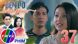 BÊN BỜ HẠNH PHÚC - TẬP 37[3]: Vinh Phát tích cực điều tra CHUYỆN TÌNH CẢM của anh chị mình