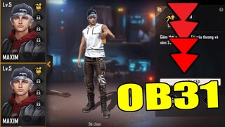 Bất Ngờ Garena Giảm Nặng Sức Mạnh "MAXIM Trong OB31" Xóa Bỏ Tăng Bo Luôn Kìa | Free Fire