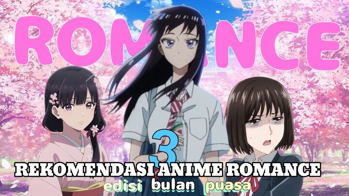 3 REKOMENDASI ANIME ROMANCE KHUSUS RAMADHAN