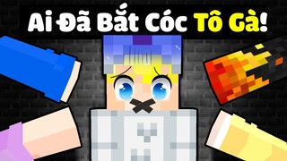 AI ĐÃ BẮT CÓC TÔ GÀ TRONG MINECRAFT???