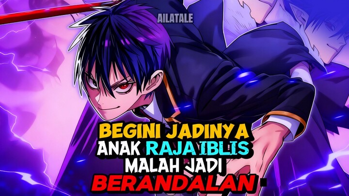ketika anak raja iblis malah jadi berandalan