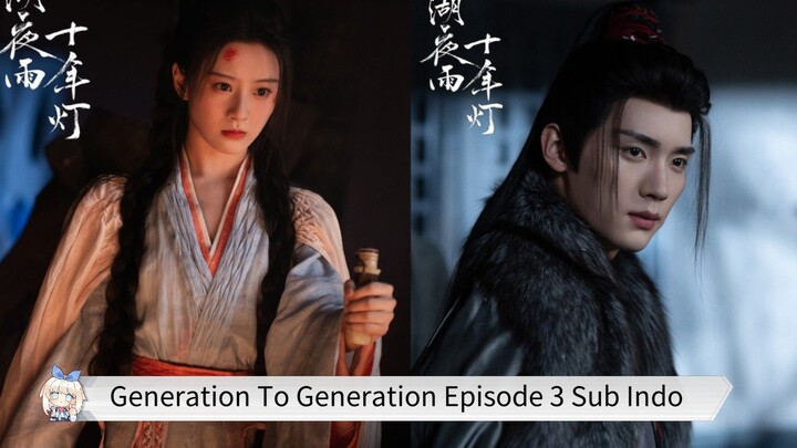 Generation To Generation Episode 3 Sub Indo