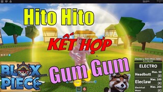 Thí Nghiệm Blox Piece #1 : Thử Kết Hợp 2 Trái Ác Quỷ Hito + Gum Gum Và Cái Kết Tuyệt Vời !