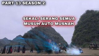 SEKALI SERANG SEMUA MUSUH AUTO MUSNAH - ALUR CERITA EVER NIGHT (S2) - PART 13