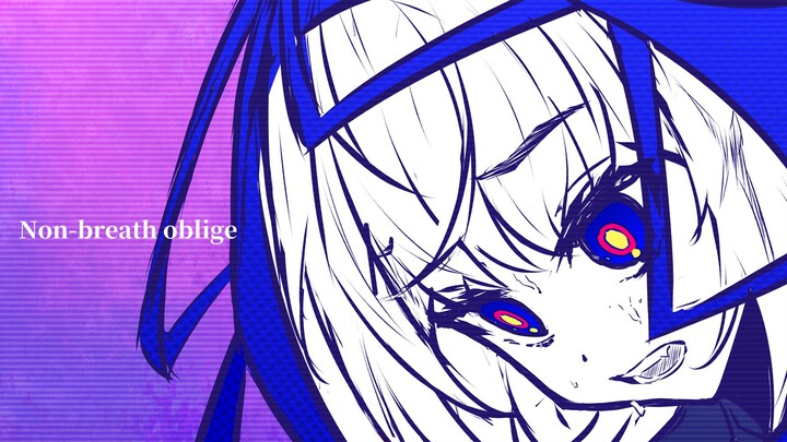 【花谱手书】ノンブレス・オブリージュ (Non-breath oblige)