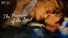 🇹🇼 ȶɦɛ քʀօʍɨ$ɛ 0ʄ ȶɦɛ $օʊʟ : EP 11 - SUB INDO