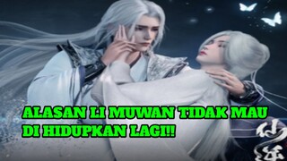Alasan li muwan tidak mau di hidupkan lagi?