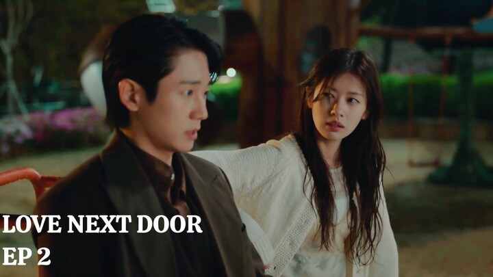 Love Next Door (2024) Episode 2 English Sub