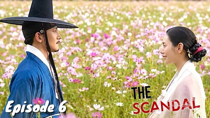 The Scandal Episode 6 Bahasa Indonesia