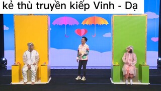 kẻ thù truyền kiếp Vinh - Dạ #showbiz