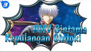 AMV Gintama (Lagu-Lagu Berbeda) | Menyambut Kepulangan Gintoki_3