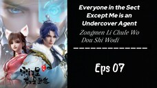 Everyone in the Sect Except Me is an Undercover Agent || Eps 7 Sub indo (HD)