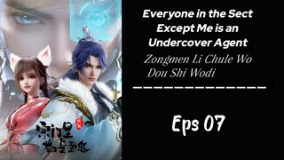 Everyone in the Sect Except Me is an Undercover Agent || Eps 7 Sub indo (HD)