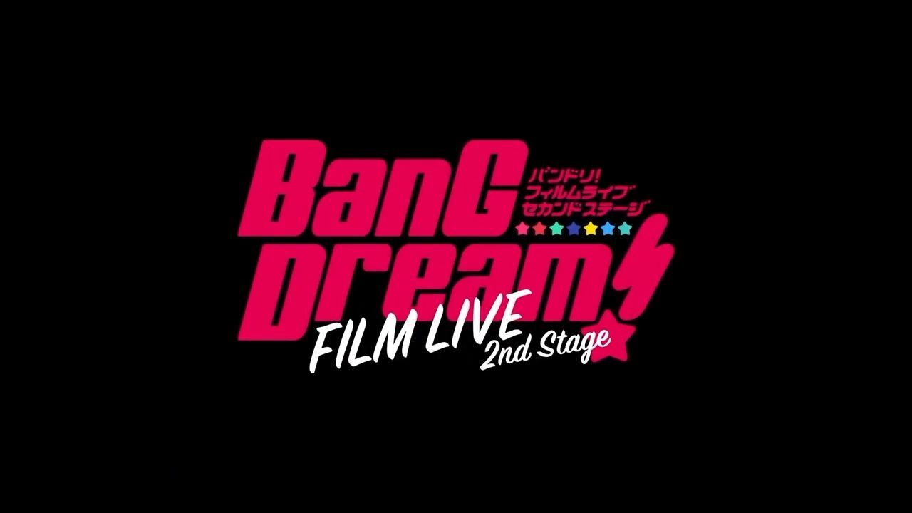 BanG Dream! FILM LIVE 2nd Stage