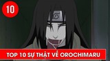 Top 10 sự thật về Orochimaru trong Naruto ❤ 10 Facts About Orochimaru