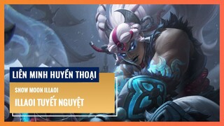 Illaoi Tuyết Nguyệt | Liên Minh Huyền Thoại 12.12