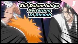 Sisi Dalam Ichigo Bertarung Di Bleach