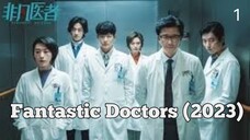 🇨🇳 | Fantastic Doctors (2023)Ep 1 (Eng Sub)