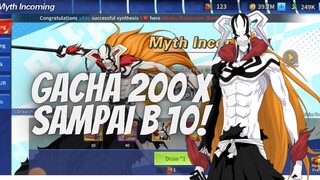 GACHA 200X SAMPAI B 10 ICHIGO VASTO LORDE - BLEACH BLOODWAR