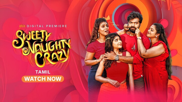 Sweety Naughty Crazy / Thrigun A, Srijitaa Ghosh, Iniya / Genres: Comedy, Drama, Romantic