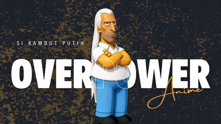 Daftar Anime Si Rambut Putih Yang Bukan MC tapi Selalu Overpower!