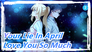 [Your Lie In April] I Love You Though I Can't Tell You/ How Can I Make You Know? My Heart's Upset_2